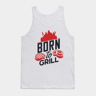 Born To Grill Tank Top